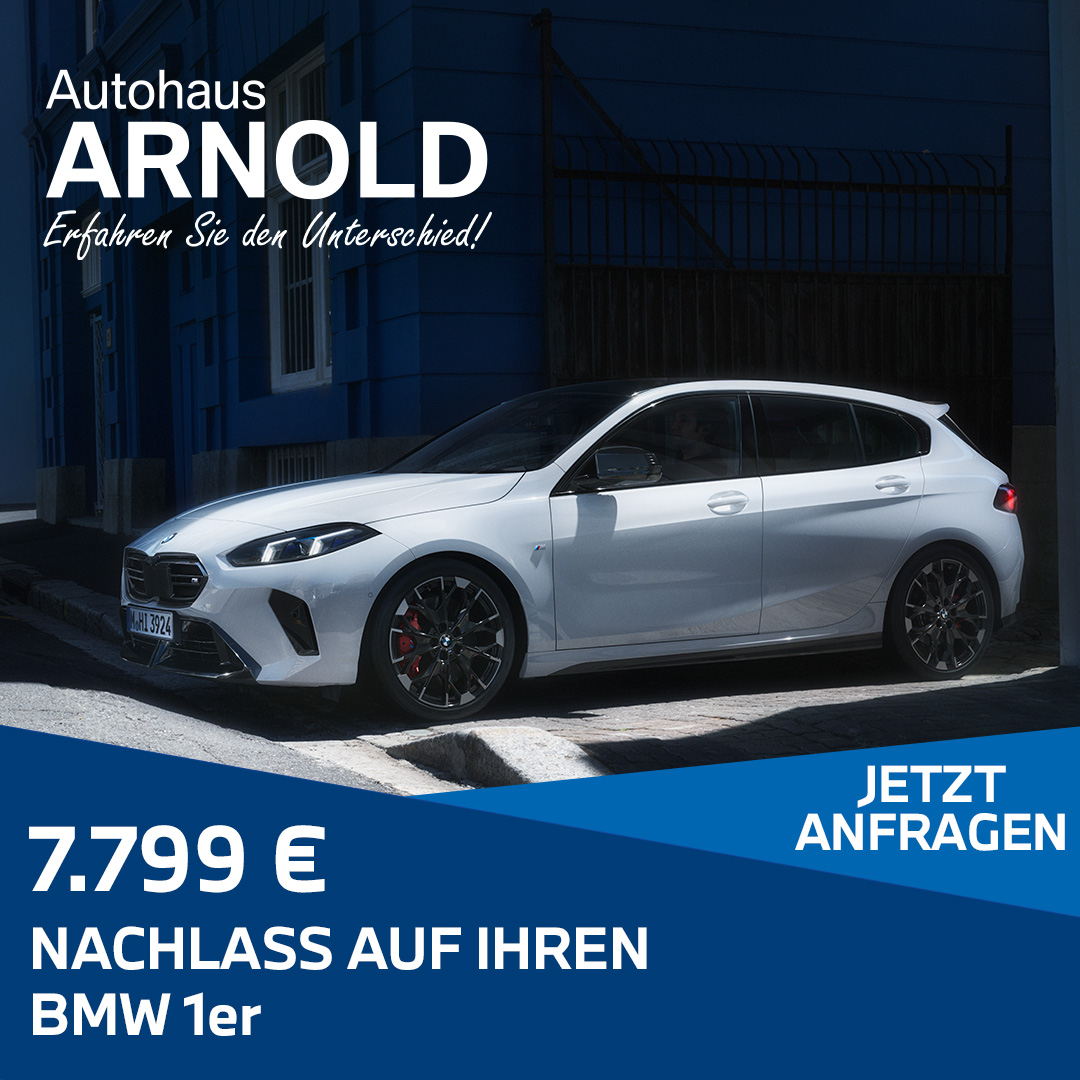 BMW 1er F70 in weiß als Aktionsangebot, Text unter Motiv, 7.799 Euro Nachlass auf Ihren BMW 1er