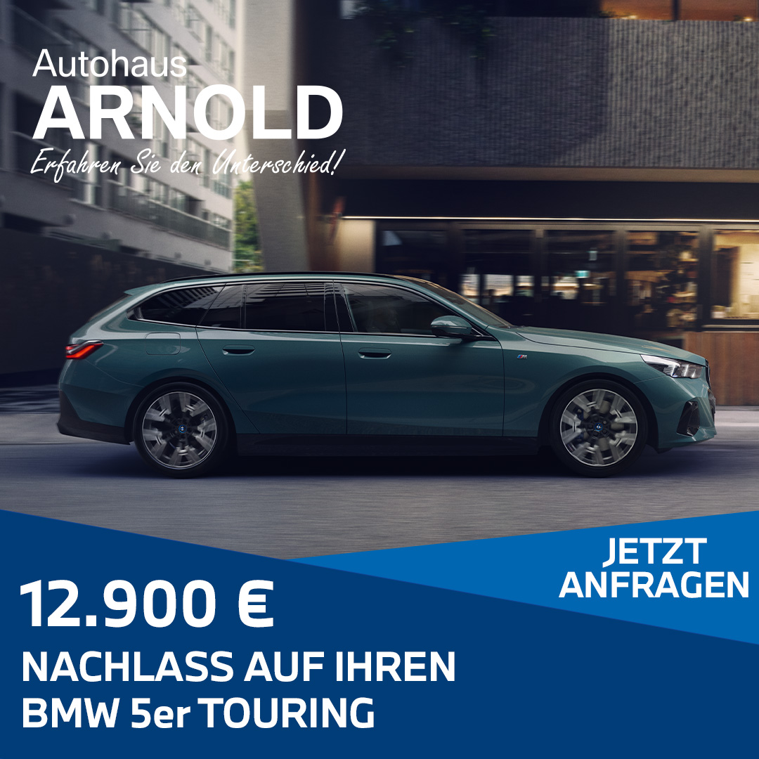 BMW 5er Touring als Aktionsangebot, Text unter Motiv, 12.900 Euro Nachlass auf Ihren BMW 5er Touring, jetzt anfragen
